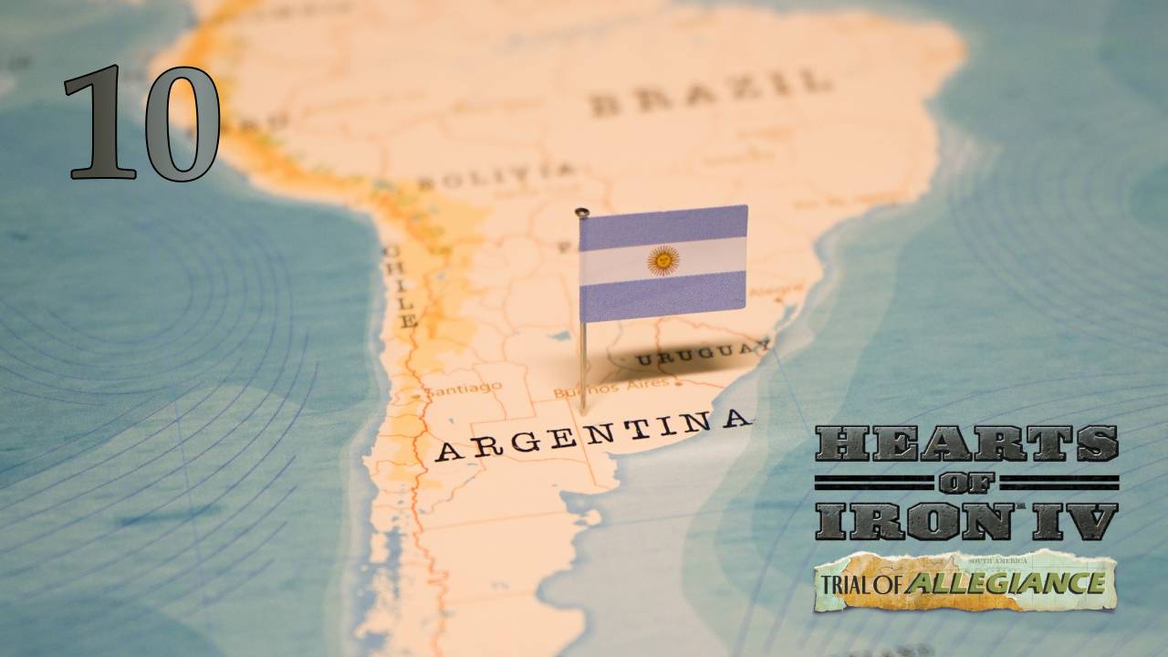 10- Hearts of Iron 4 Trial of Allegiance - Аргентина - Затяжная война