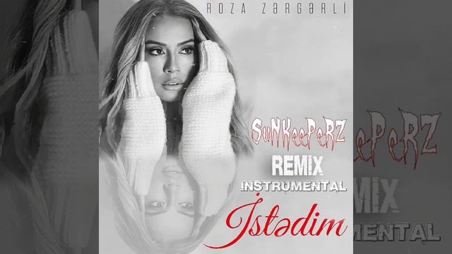 Roza Zergerli - Istedim (Instrumental Mix) #rock #music #trapbass #dubstepbass #rozazergerli