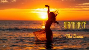 URIAH HEEP The Dance
