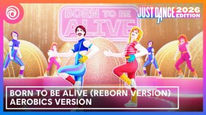 Just Dance 2026 Edition - Born to Be Alive (Reborn Version) by Patrick Hernandez