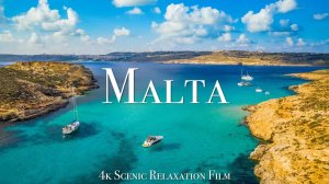 Malta 4K - Scenic Relaxation Film With Calming Music