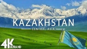Kazakhstan 4K - Scenic Relaxation Film With Calming Music