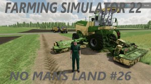 Farming Simulator 22. No Mans Land #26