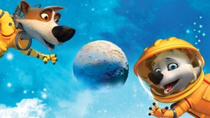 Мультфильм - Звёздные собаки: Белка и Стрелка (2010)