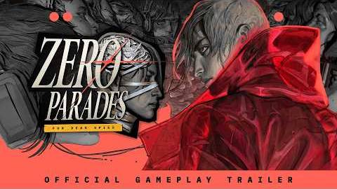Zero Parades: For Dead Spies - Трейлер игрового процесса смотреть онлайн
