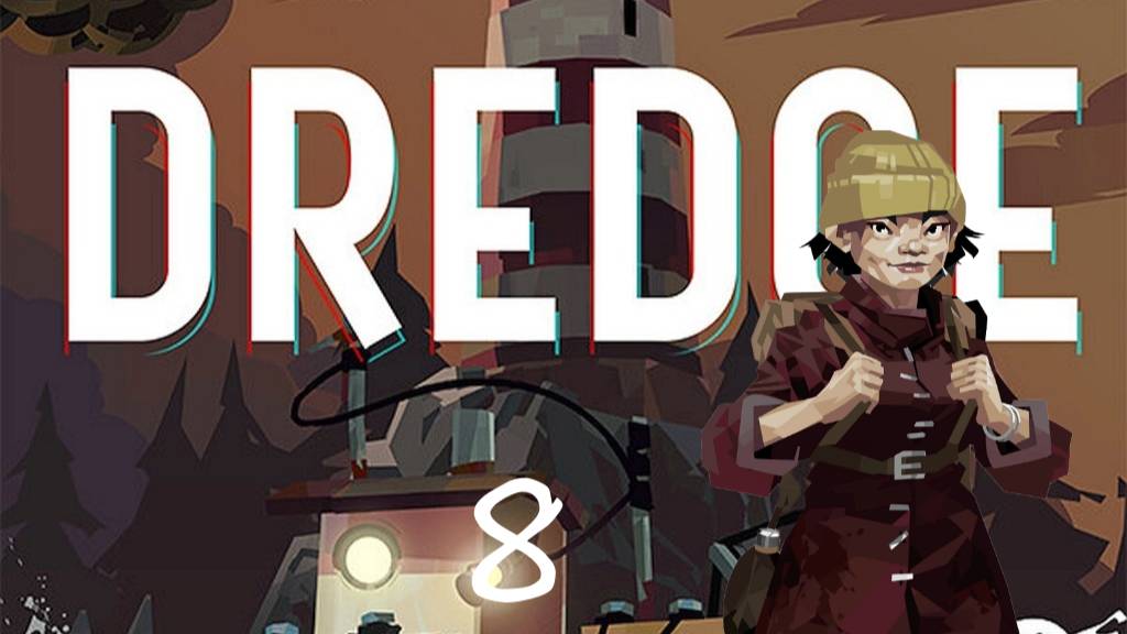DREDGE 8
