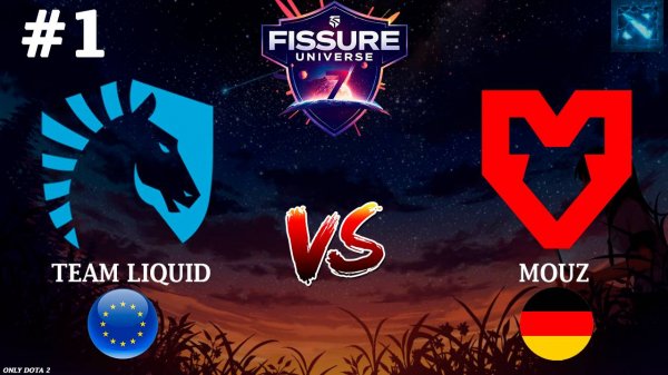 ПЕРВЫЙ МАТЧ ЛИКВИД В НОВОМ СОСТАВЕ! | Liquid vs Mouz #1 (BO3) FISSURE Universe Ep 7