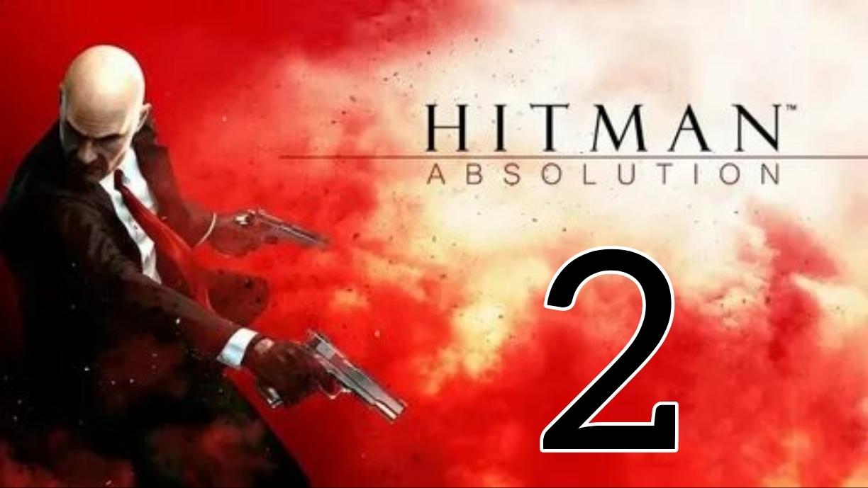Hitman: Absolution. Часть 2 смотреть онлайн
