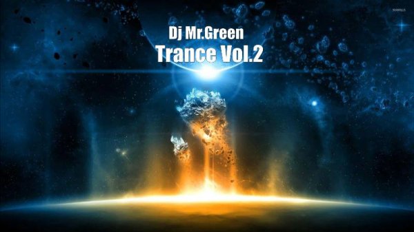 Dj Mr.Green - Trance Vol.2