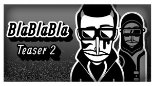 BlaBlaBla Teaser2 | Incredibox mod |