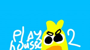Play House 2