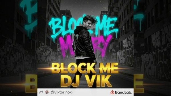 Block me - DJ Vik