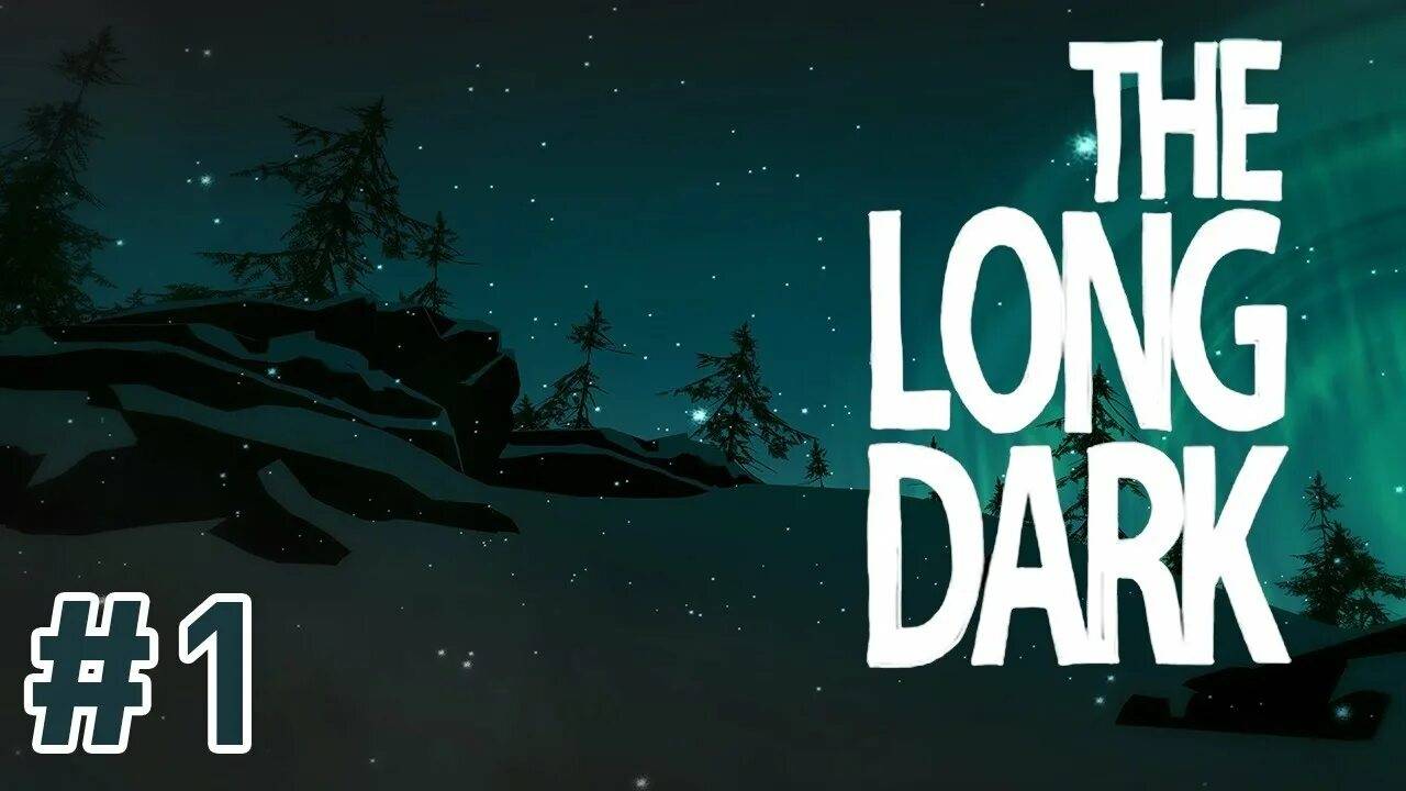 The Long Dark Первое Прохождение! #1