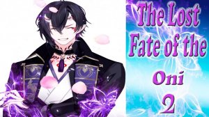 The Lost Fate of the Oni - 2/Потерянная судьба они - 2/Рут Тамаки/Глава 10 /Совместное правление/💎