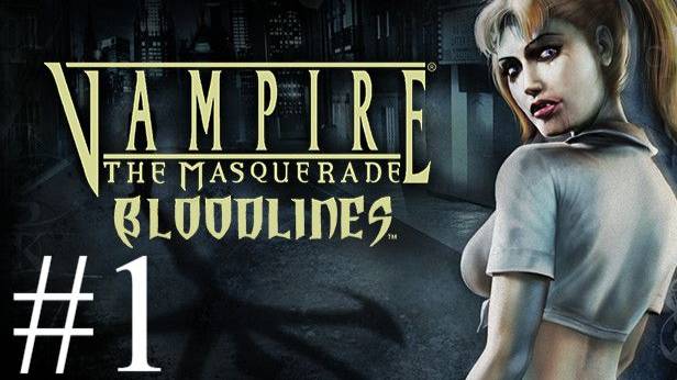 Vampire: The Masquerade - Bloodlines | Прохождение #1 | Запись стрима