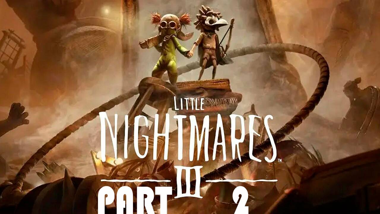 Прохождение игры - Little Nightmares III (без комментариев) смотреть онлайн