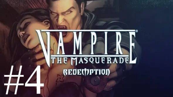 Vampire: The Masquerade - Redemption | Прохождение #4 Финал | Запись стрима