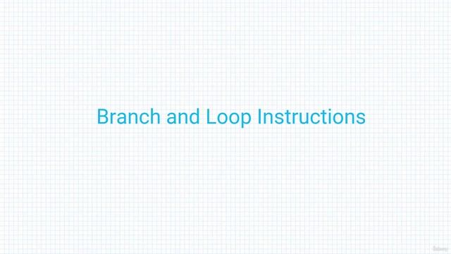 Section 7- Branch and Loop Instructions, Lecture 57- Introduction to Branches and Loops смотреть онлайн