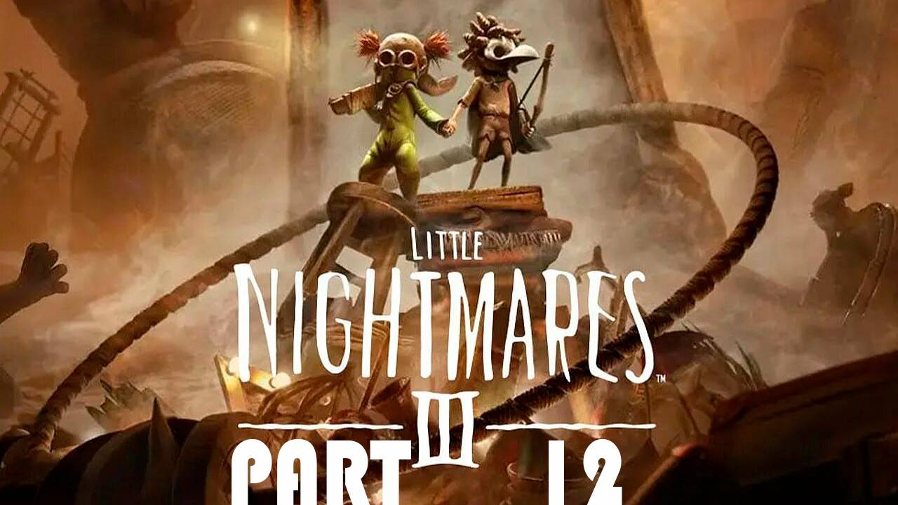 Прохождение игры - Little Nightmares III (без комментариев) смотреть онлайн