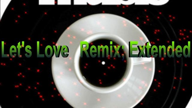 музыка Let's Love (feat. Sia) (Djs From Mars Remix; Extended