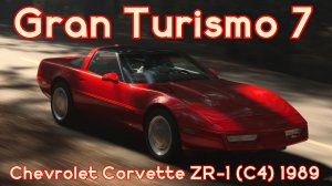 "Chevrolet Corvette ZR-1 (C4) 1989: Корсар Американских Дорог в Gran Turismo 7"