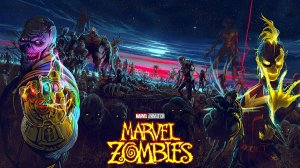 Зомби Marvel (2025) — 1 сезон 1 серия | Marvel Zombies (Дубляж)