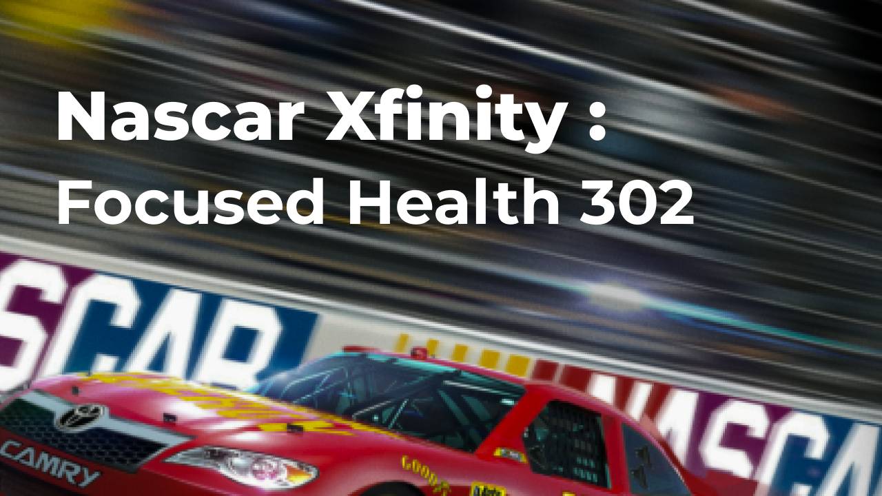 NASCAR Xfinity: Focused Health 302