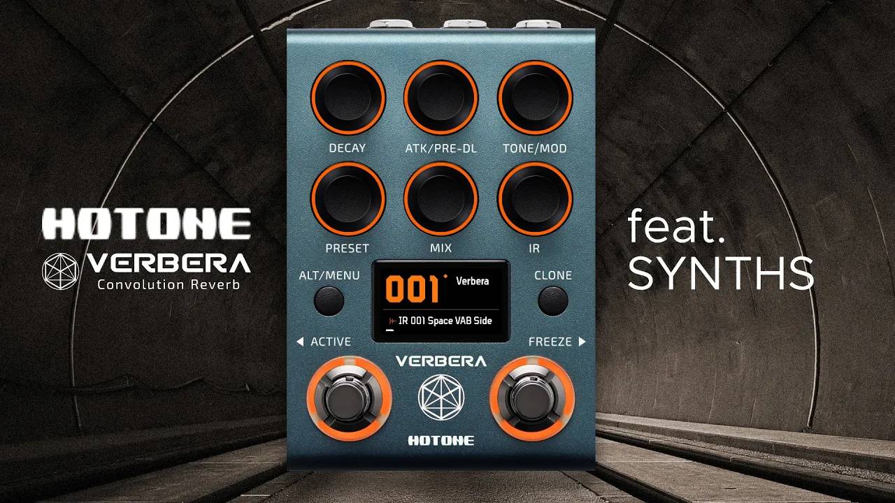 Hotone Verbera feat. Synths: Perfect Reverb for Ambient and Electronic Music