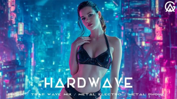 Hardwave / Phonk / Trap Wave Mix / Metal Electro / Metal Phonk / Metal Mix