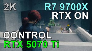 RYZEN 7 9700X + RTX 5070 Ti 16GB в CONTROL ( 1440p )
