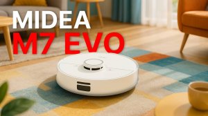 Лучший робот-пылесос до 15 000 рублей? Тест Midea VCR M7 EVO