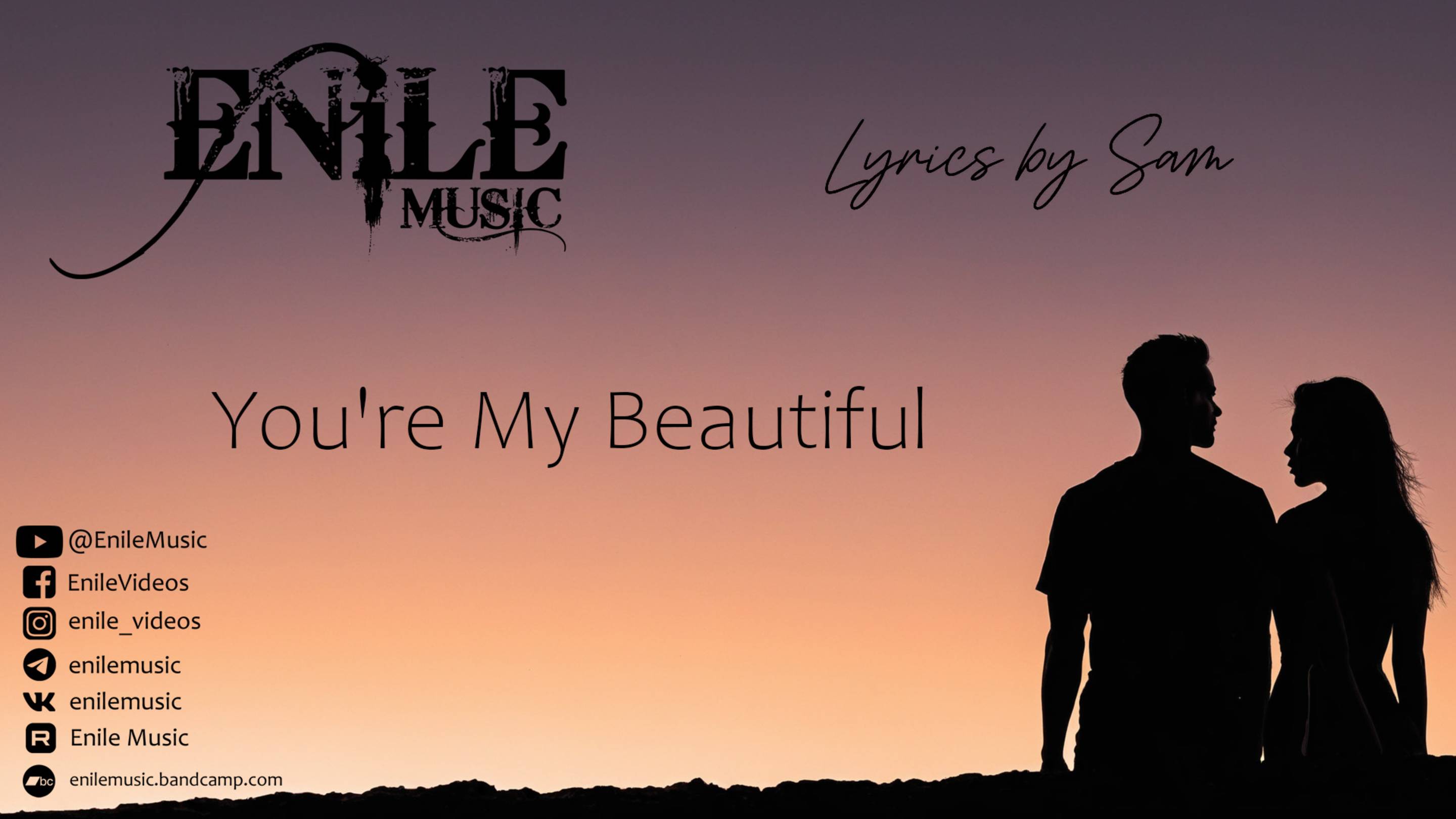 Enile Music - You're My Beautiful