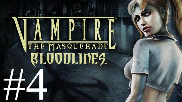 Vampire: The Masquerade - Bloodlines | Прохождение #4 | Запись стрима