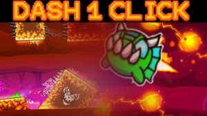Dash с 1 кликом! в geometry dash
