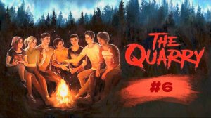 The Quarry #6