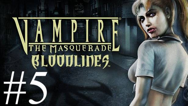 Vampire: The Masquerade - Bloodlines | Прохождение #5 Финал | Запись стрима