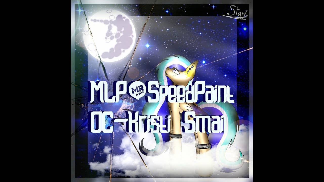 MLP_Speedpaint OC-Kristi Smail (Trade) смотреть онлайн