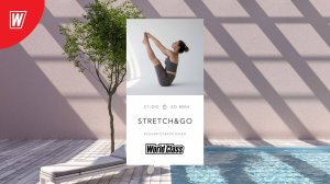 STRETCH and GO с Ксенией Старостенко | 16 октября 2025 | Онлайн-тренировки World Class