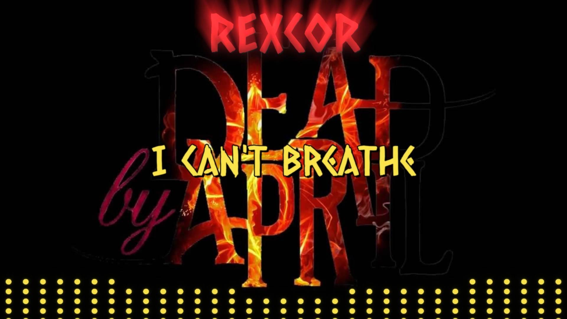 Dead by April - I Can't Breathe (Rexcor Cover)