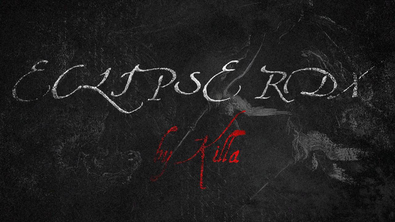 ECLIPSE KILLA REDUX смотреть онлайн