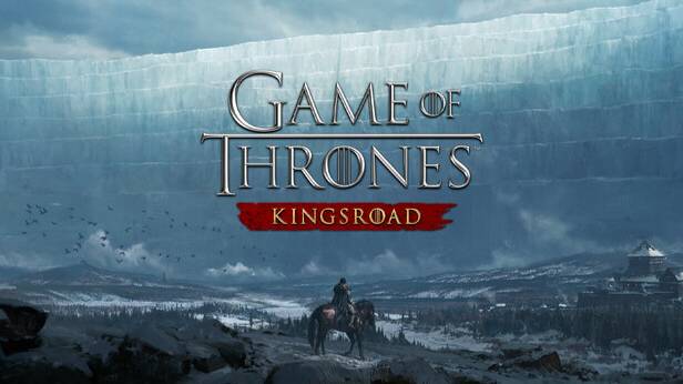 Game Of Thrones: Kingsroad