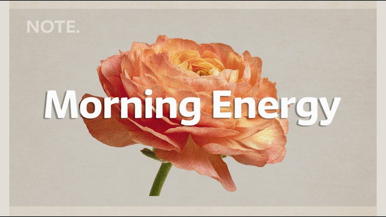 Morning Energy | Chill House for a Positive Morning Vibe смотреть онлайн