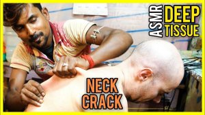 ASMR DEEP TISSUE with HEAD MASSAGE and NECK CRACK - ASMR NO TALKING