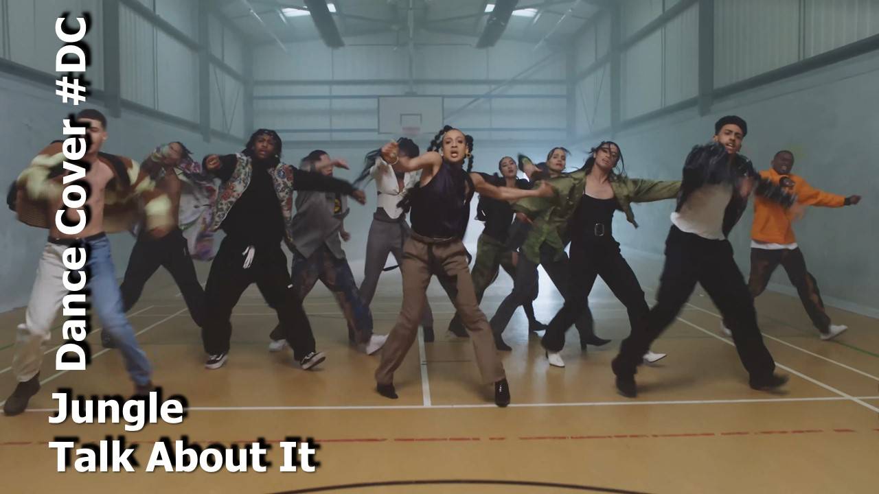 Dance Cover Talk About It by Jungle смотреть онлайн