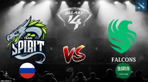 ГЛАВНАЯ ЗАРУБА ГРУППЫ | Spirit vs Falcons (BO1) BLAST Slam 4