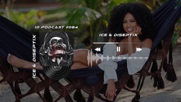 Ice & Diseptix - ID Podcast #084  [Новинки 2025 Afro/Bass House/Club House/EDM]