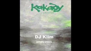 DJ Klim - Night Club Kakady [07.06.2003]