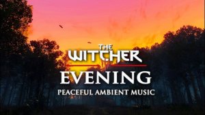 Ведьмак 3: Приключения Цири — Успокаивающая музыка и атмосфера