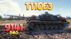 T110E3 • Вежливый! - 4 Фрагов 9.1K Урона • Мир Танков