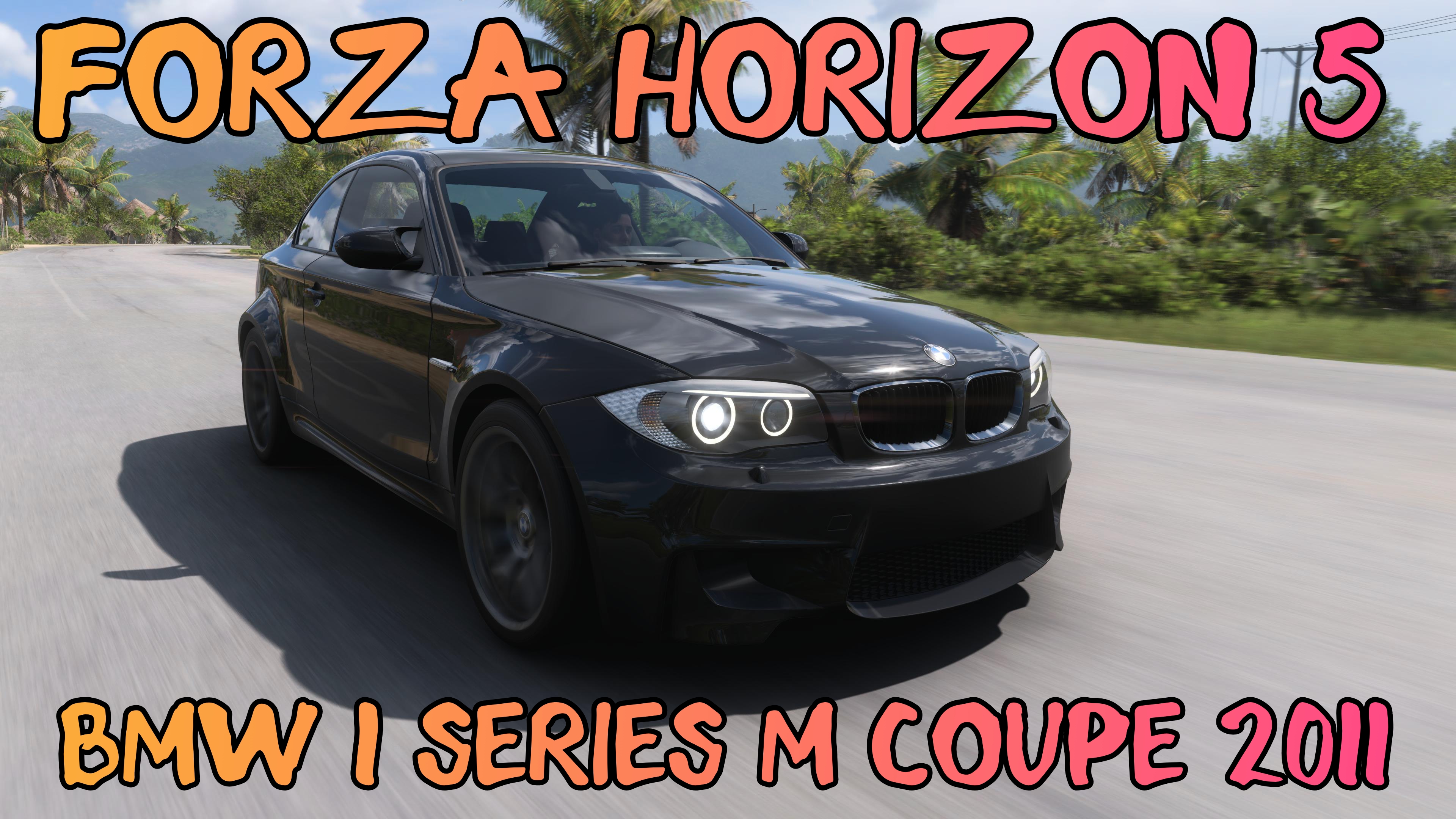 BMW 1 Series M Coupe 2011: Маленький Немец, Загнанный в Пределы Скорости (Forza Horizon 5) смотреть онлайн